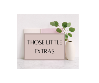 Those Little Extras