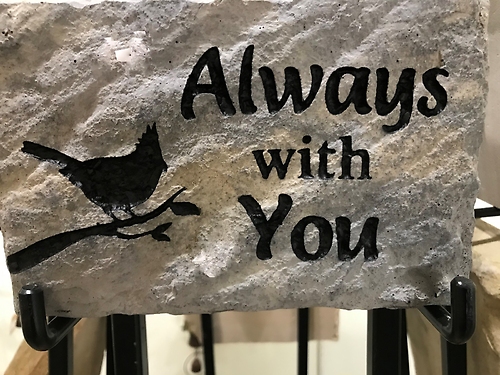 \"Always With you\" Stone